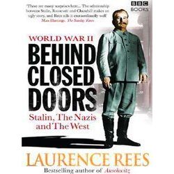 World War Two Behind Closed Doors