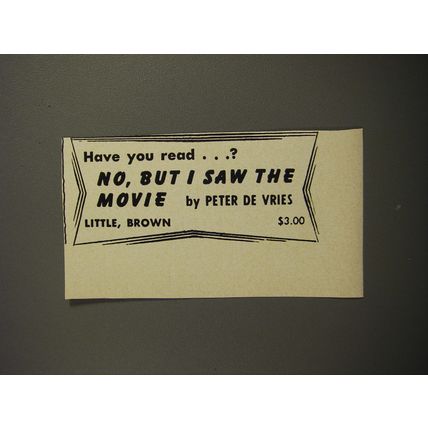 1952 Little, Brown & Co. Book Ad - No, But I saw the Movie by Peter de vries