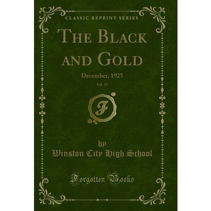 The Black and Gold, Vol. 15: December, 1925 (Classic Reprint)