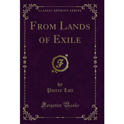 From Lands of Exile (Classic Reprint)