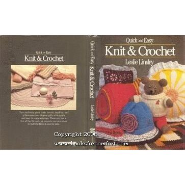 Quick and Easy Knit & Crochet