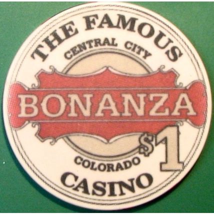 Bonanza. $1 Casino Chip. Central City, CO. Y23.