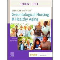 Ebersole and Hess' Gerontological Nursing & Healthy Aging