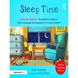 Words Together Sleep Time: A Words Together Storybook To Help Children Find Thei