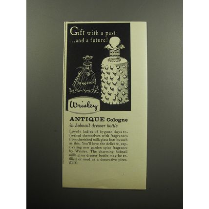 1957 Wrisley Antique Cologne Ad - Gift with a past ..and a future