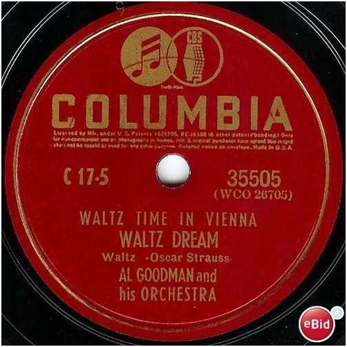 Columbia 78 #35505 - "Waltz Dream" & "Carmen Sylva" - Al Goodman Orchestra