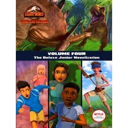 Camp Cretaceous, Volume Four: The Deluxe Junior Novelization (Jurassic World: Ca