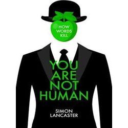 You Are Not Human