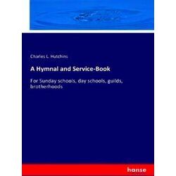 A Hymnal and Service-Book
