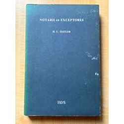 Notarii En Exceptores: Een Onderzoek Naar Rol En Betekenis Van Notarii En Except