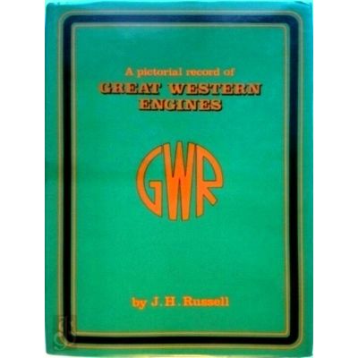 A Pictorial Record of Great Western Engines - Combined Edition, 2 Volumes in 1