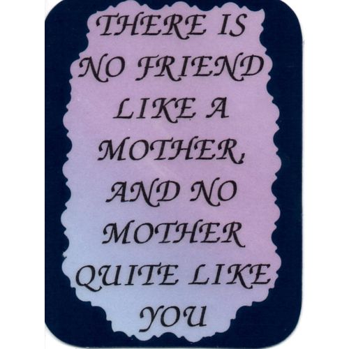 2039 Family Friends Refrigerator Magnet There's No Friend Like A Mother Mom