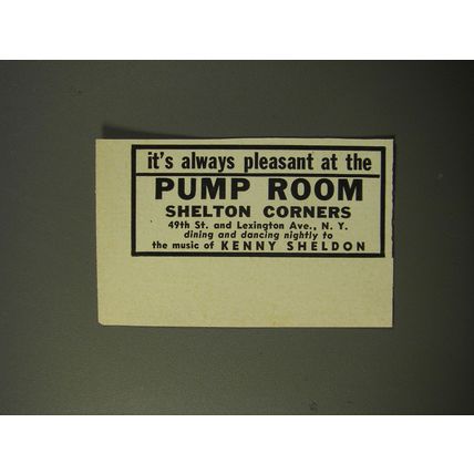 1954 Pump Room Ad - It's always pleasant at the Pump Room