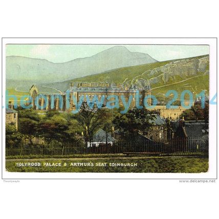 HOLYROOD PALACE &ARTHURS SEAT, EDINBURGH, SCOTLAND, c1900/10s?, Postcard