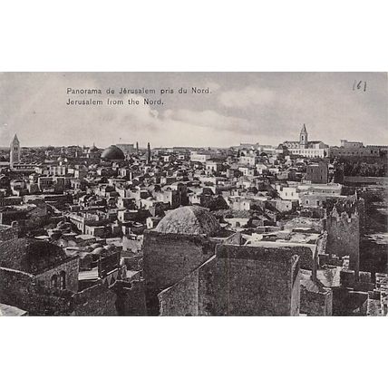 Panorama de Jerusalem pris du Nord. Jerusalem fron the Nord