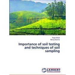 Importance of soil testing and techniques of soil sampling - Rajan Bhatt