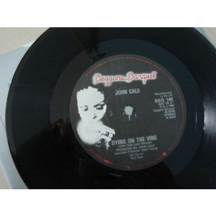 A5-JOHN CALE-DYING ON THE VINE-UK 7" SINGLE-1985-NM-VELVET UNDERGROUND John Cale