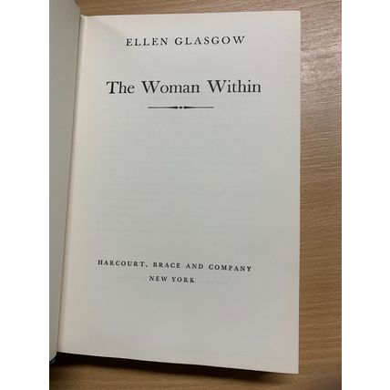1954 1ST USA EDITION ELLEN GLASGOW "THE WOMAN WITHIN" AUTOBIO HARDBACK BOOK (P4)