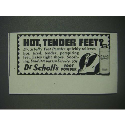 1943 Dr. Scholl's Foot Powder Ad - Hot, Tender Feet?