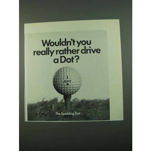 1969 Spalding Dot Golf Ball Ad - Rather Drive