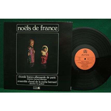 Chorale Franco-Allemande, Paris/Ensemble Choral - Noels de France - AV 4711 - NM