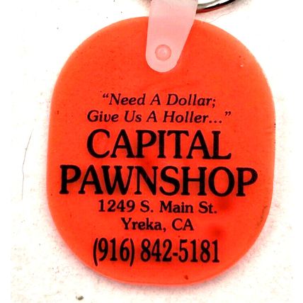 Capital Pawnshop Keychain Yreka Siskiyou County CA. Vintage Advertising (B17)