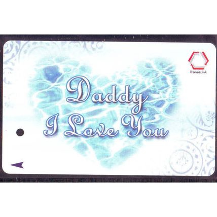 Daddy I Love You S'pore TransitLink Train/Bus Card