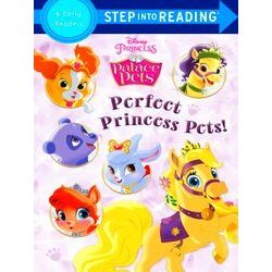 Step Into Reading Perfect Princess Pets! (Disney Princess: Palace Pets)