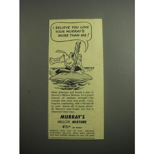1948 Murray's Mellow Mixture Ad - love Murray's more than me!