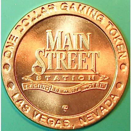 Main Street Station. $1 Casino Token. Las Vegas, NV. J79.
