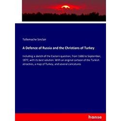 A Defence of Russia and the Christians of Turkey