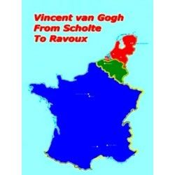 Vincent van Gogh, from Scholte to Ravoux