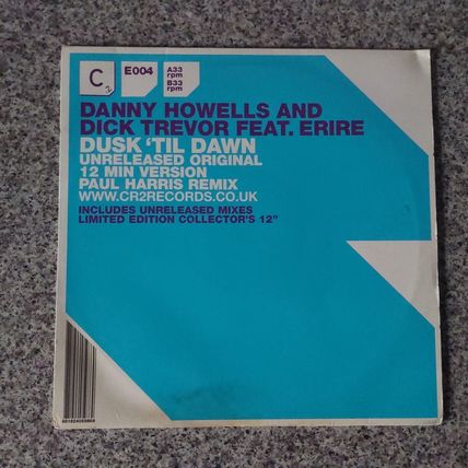 Danny Howells & Dick Trevor – Dusk 'Til Dawn (12C2E004) 2005 (12" Single)