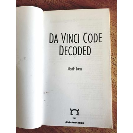 Da Vinci Code Decoded. Martin Lunn. Turnaround Publications. 2004 Paperback.