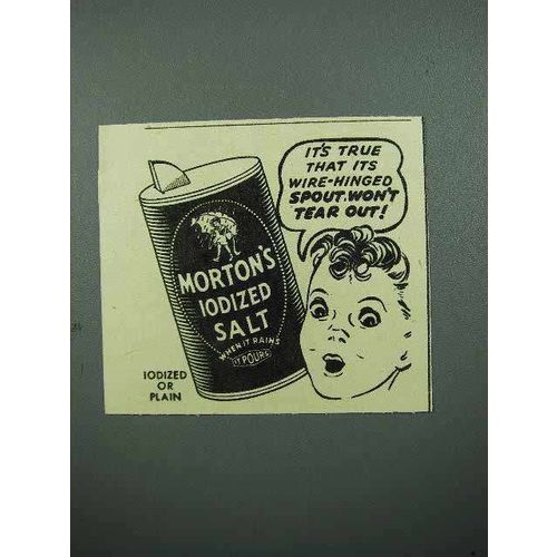 1940 Morton's Iodized Salt Ad - Spout Won't Tear Out