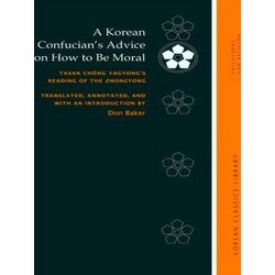 Korean Classics Library: Philosophy And Religion-A Korean Confucian's Advice On
