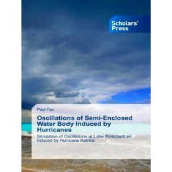 Oscillations of Semi-Enclosed Water Body Induced by Hurricanes