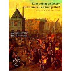 Daer Compt De Lotery Met Trommels En Trompetten