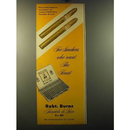 1950 Robt. Burns Panatela de Luxe Cigars Ad - For smokers who want the finest
