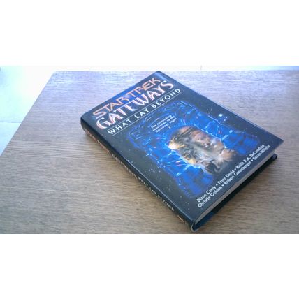 Star Trek: Gateways - What Lay Beyond (US First Edition Hardback) November 2001