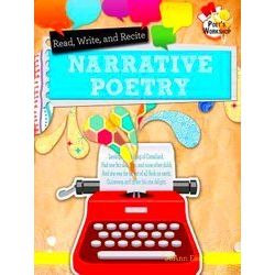 Read, Recite, And Write Narrative Poetry