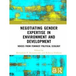 Routledge Studies in Gender and Environments: Negotiating Gender Expertise in En