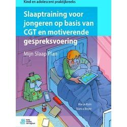 Kind En Adolescent Praktijkreeks - Slaaptraining Voor Jongeren Op Basis Van Cgt