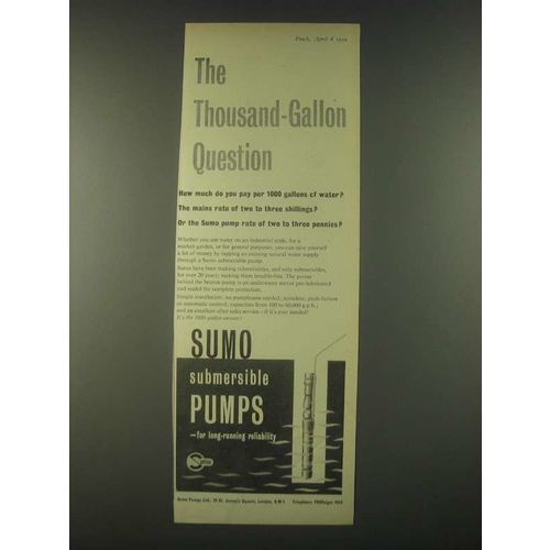 1959 Sumo Subersible Pumps Ad - The Thousand-Gallon Question
