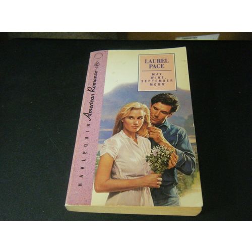 Harlequin American Romance: May Wine, September Moon by Laurel Pace (1990, PB)