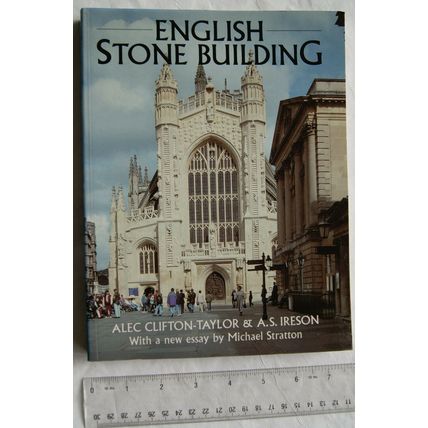1983 English Stone Building by Alec Clifton-Taylor & A. S. Ireson