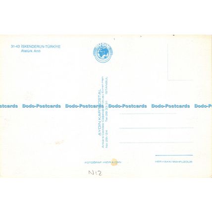 D025270 Iskenderun Turkiye. Ataturk Aniti. Aydin Kartpostal. Hizir Aydin