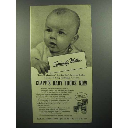 1944 Clapp's Baby Food Ad - Seriously, Mother
