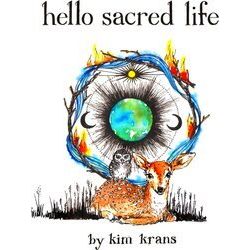 Hello Sacred Life