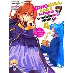 Konosuba God's Blessing on This Wonderful World, Vol 4 You Goodfornothing Quarte
